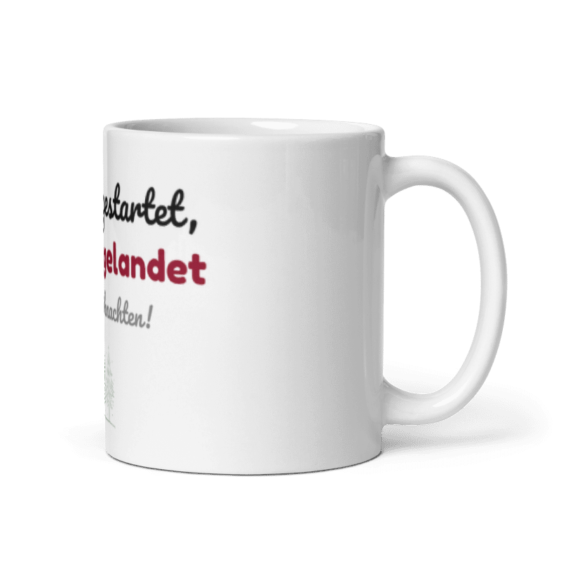 Tasse „Besinnlich gestartet, besoffen gelandet“ – Weihnachtstasse mit Spruch