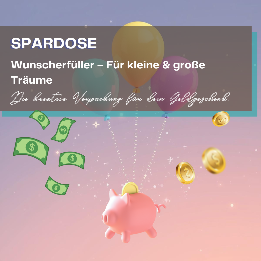 Einladendes Kategoriebild für Spardosen mit fliegenden Geldscheinen, Goldmünzen und einem rosa Sparschwein vor einem pastellfarbenen Hintergrund mit Luftballons. Text: Spardose - Wunscherfüller für kleine und große Träume.