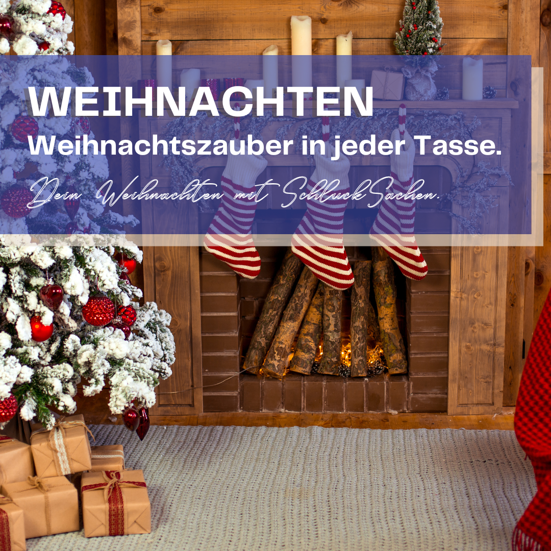 Weihnachten. Weihnachtszauber in jeder Tasse. Dein Weihnachten mit SchluckSachen.