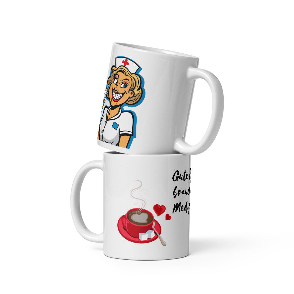 Kaffeetasse "Gute Pflege, braucht gute Medizin"