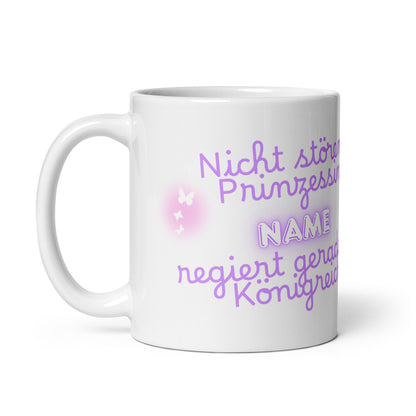 Personalisierte Tasse „Nicht stören, Prinzessin regiert“ – Ein märchenhaftes Geschenk